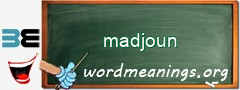 WordMeaning blackboard for madjoun